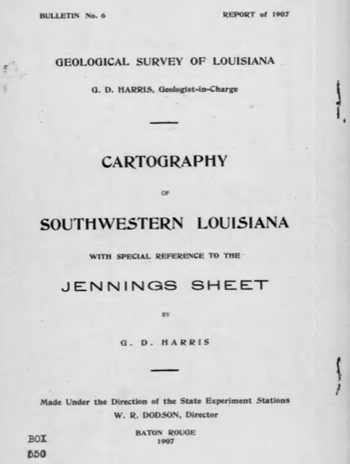 Bulletin 6 - Cartography of Southwestern Louisiana with Special Reference to the Jennings Sheet Bulletin 6 - Cartography of Southwestern Louisiana with Special Reference to the Jennings Sheet